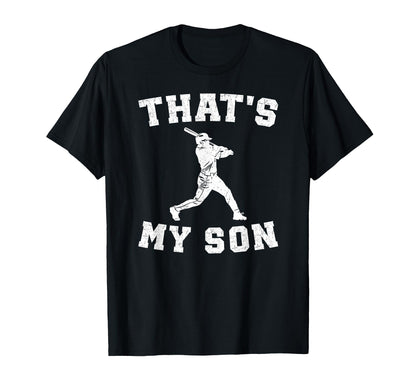 Thats My Son Baseball Dad Baseball T-Shirt - Streetwear Style Unisex - T-Shirt, Sweatshirt, Hoodie