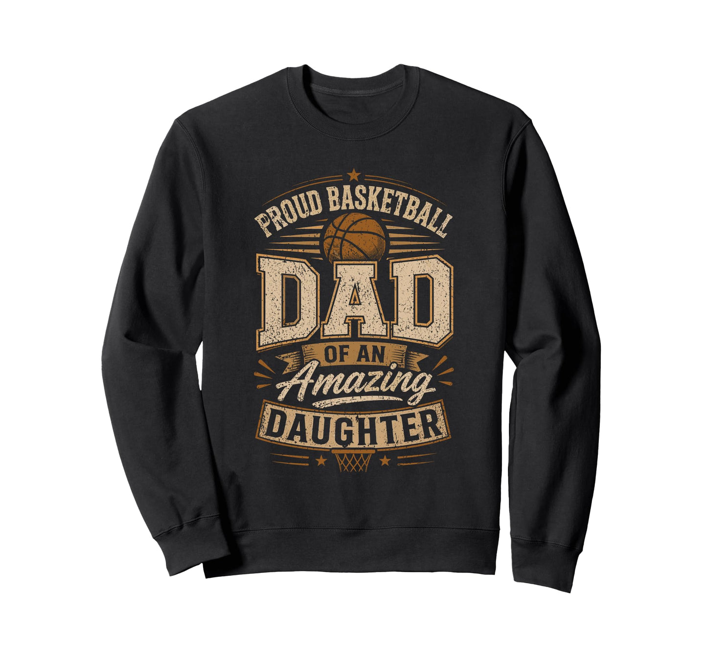 Proud Basketball Dad Amazing Sweatshirt - Custom Art Print for Adults - T-Shirt, Sweatshirt, Hoodie