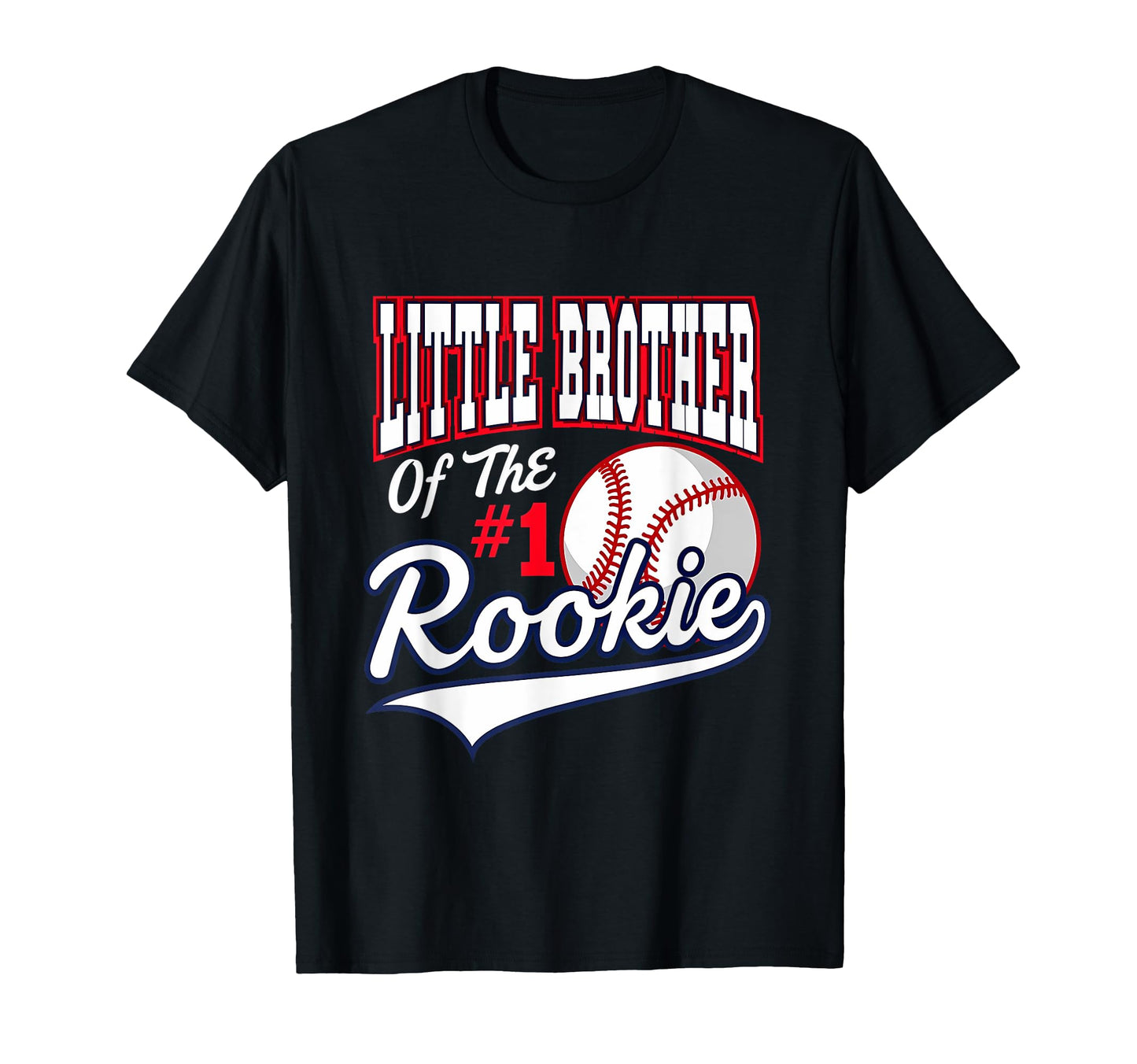 Little Brother Number 1 Rookie Baseball T-Shirt - Aesthetic Graphic Unisex - T-Shirt, Sweatshirt, Hoodie