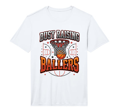 Mens Busy Raising Ballers Basketball Dad T-Shirt - Streetwear Style Unisex - T-Shirt, Sweatshirt, Hoodie