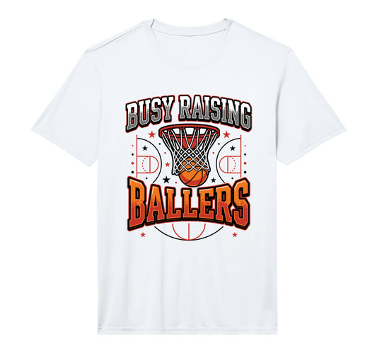 Mens Busy Raising Ballers Basketball Dad T-Shirt - Streetwear Style Unisex - T-Shirt, Sweatshirt, Hoodie