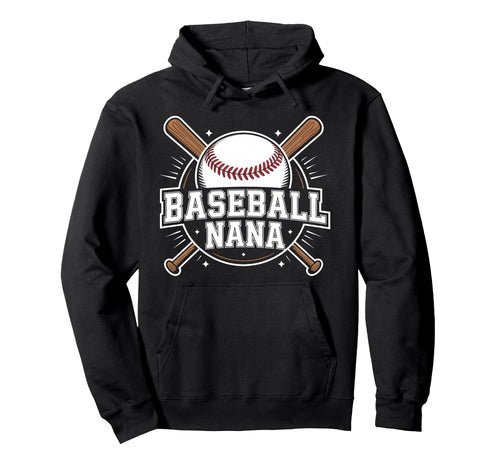 Baseball Nana Grandma Softball Sports Hoodie - Trendy Graphic for Adults - T-Shirt, Sweatshirt, Hoodie