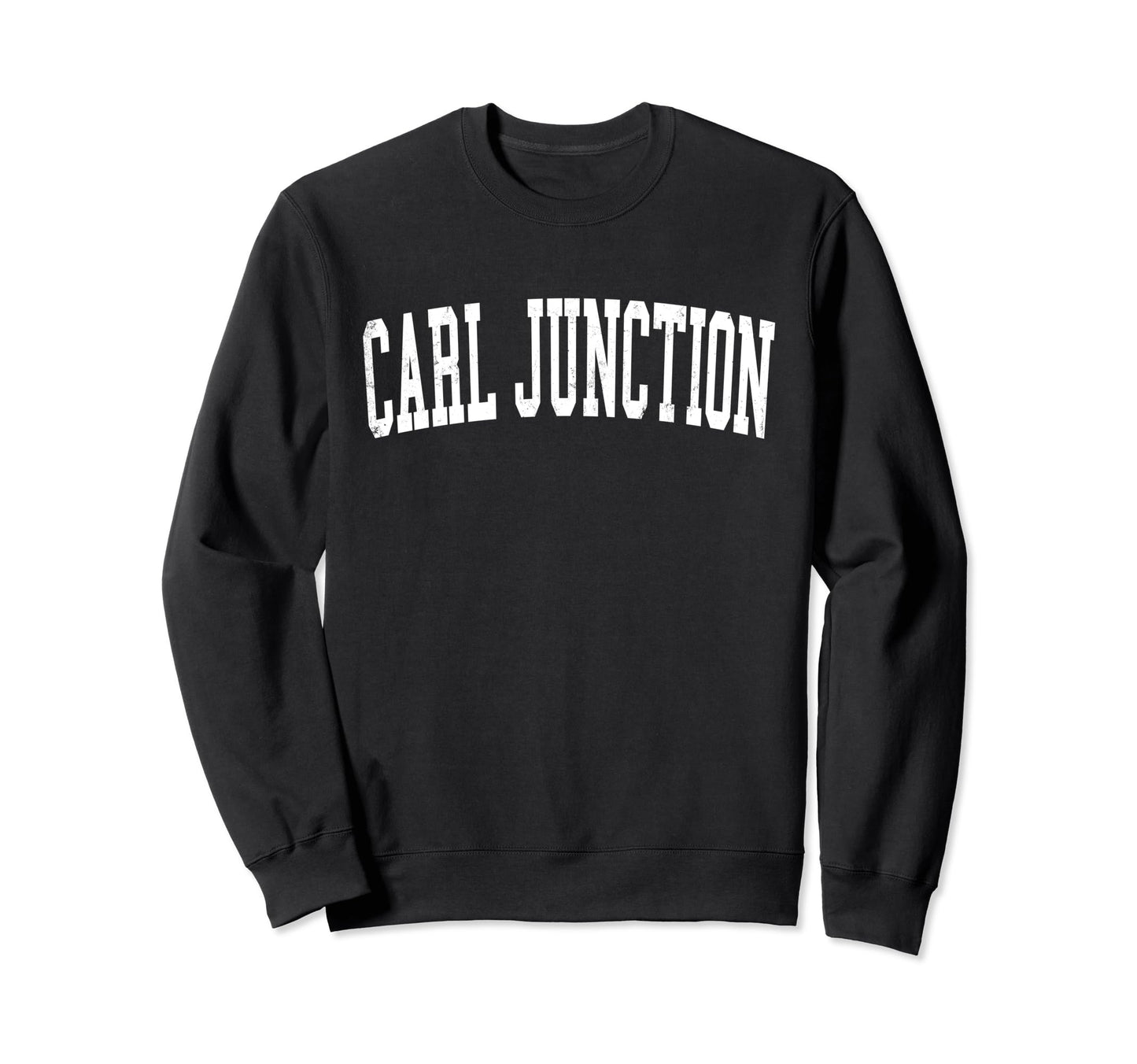 Carl Junction Mo Distressed White Sweatshirt - Trendy Graphic Men Women - T-Shirt, Sweatshirt, Hoodie