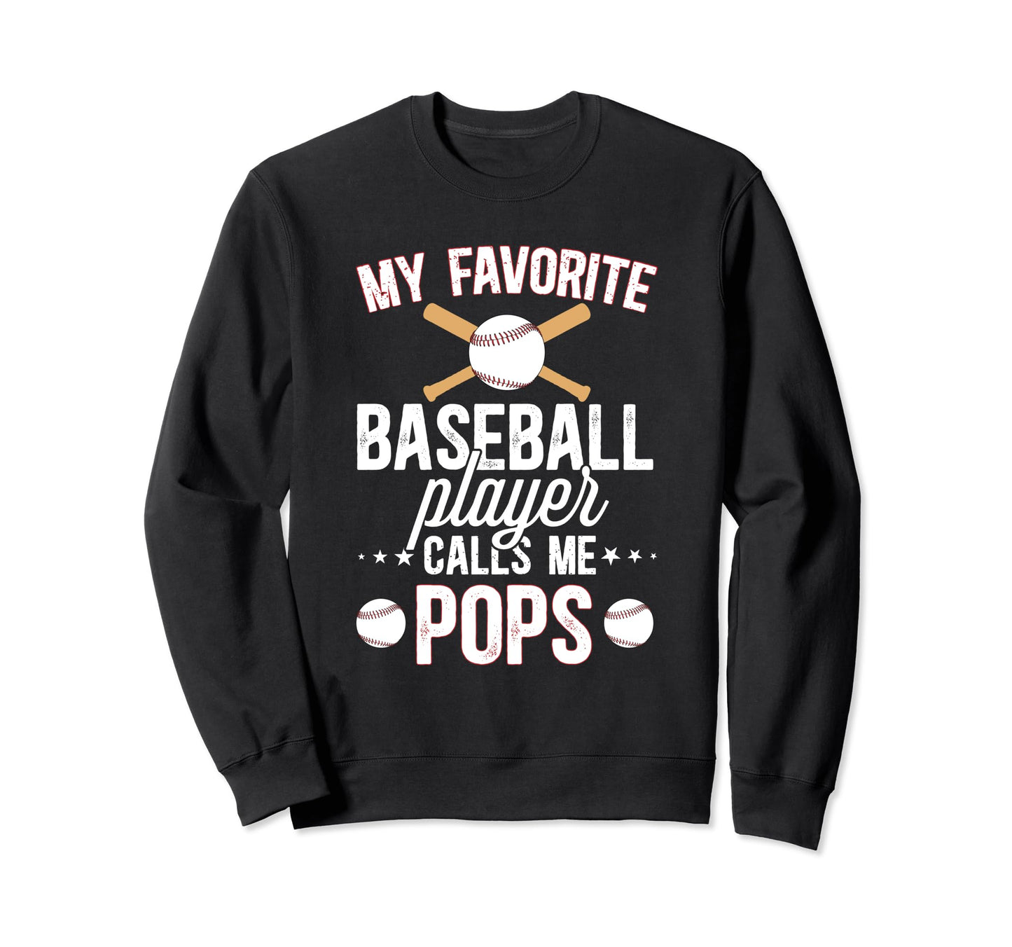 My Favorite Baseball Player Pops Sweatshirt - Streetwear Style Men Women - T-Shirt, Sweatshirt, Hoodie