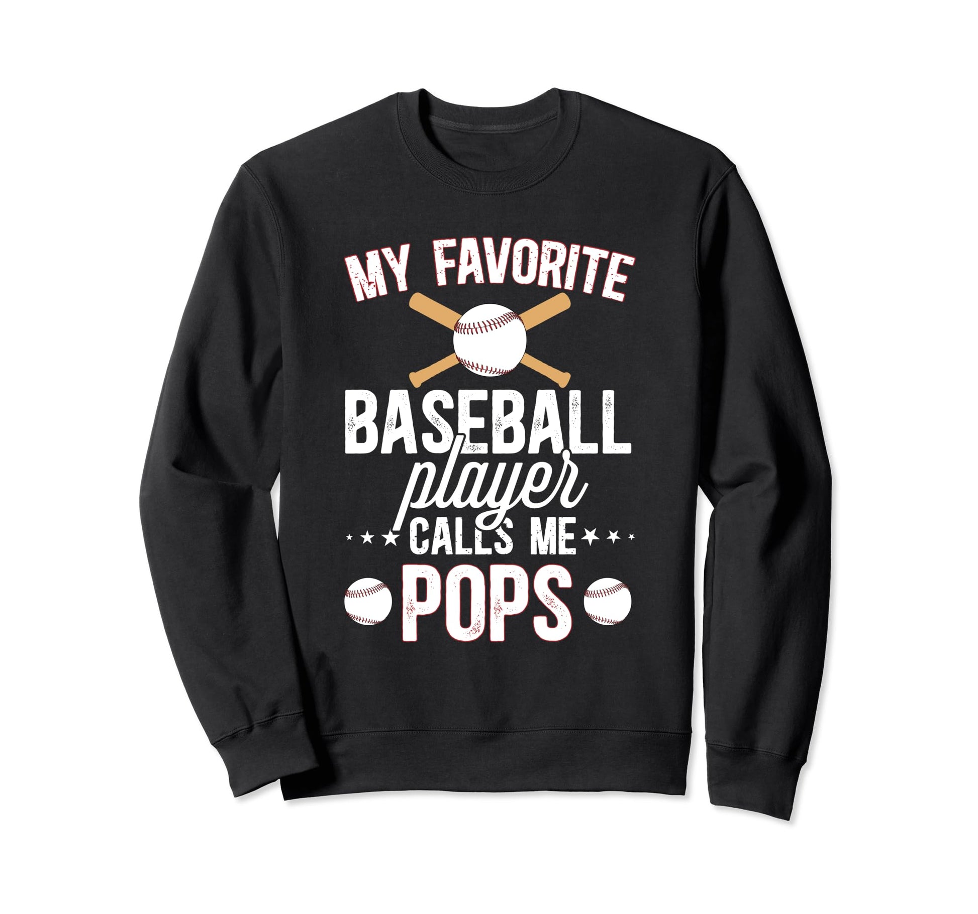My Favorite Baseball Player Pops Sweatshirt - Streetwear Style Men Women - T-Shirt, Sweatshirt, Hoodie