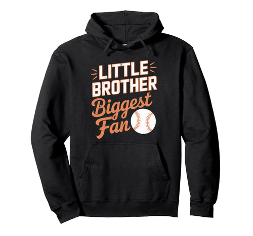 Little Brother Biggest Fan Baseball Hoodie - Graphic Print Unisex - T-Shirt, Sweatshirt, Hoodie