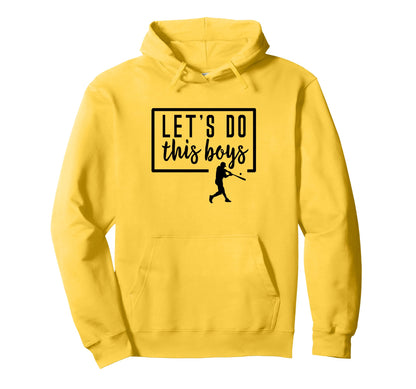 Lets Do This Baseball Mom Player Field Hoodie - Fun Novelty Design Unisex - T-Shirt, Sweatshirt, Hoodie