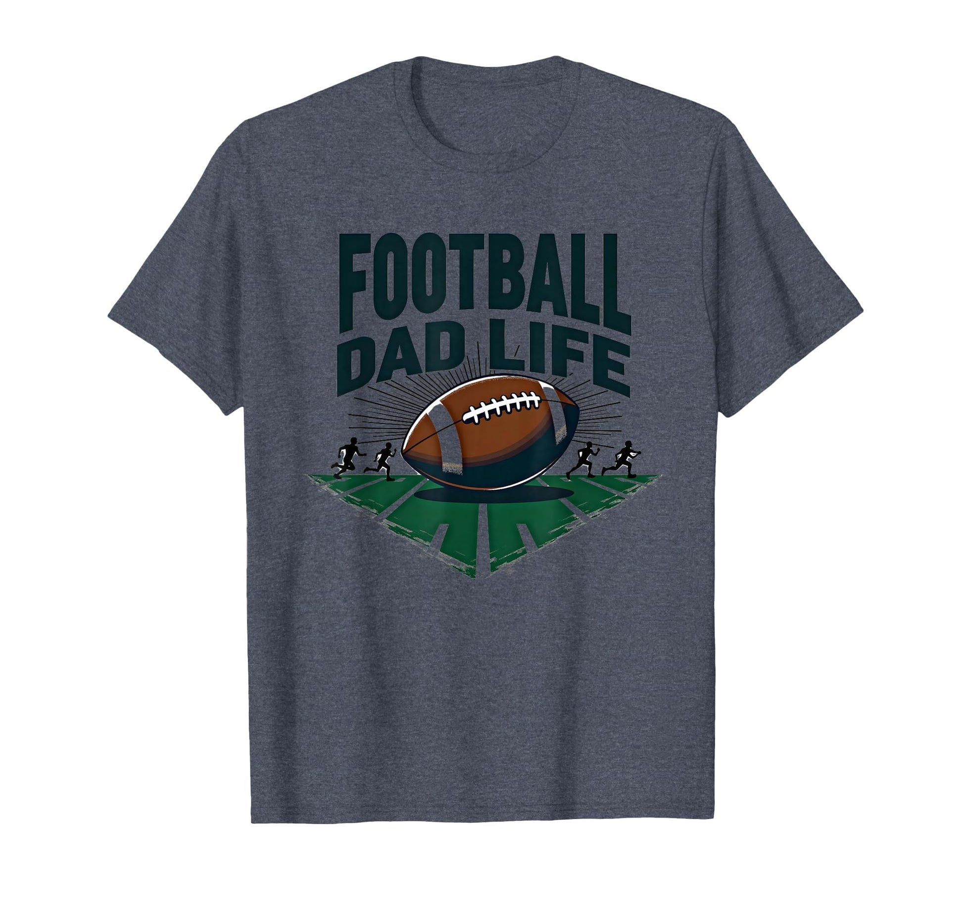 Football Dad Life Proud Father Game T-Shirt - Fun Novelty Design Unisex - T-Shirt, Sweatshirt, Hoodie