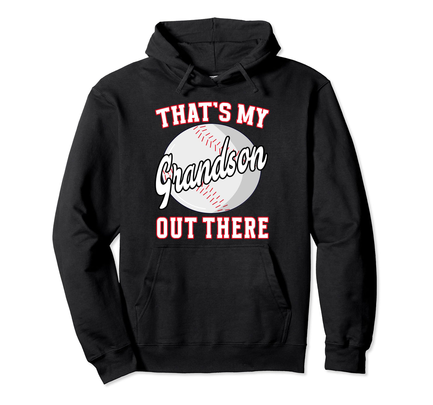 Thats My Grandson Out There Grandpa Hoodie - Graphic Print for Adults - T-Shirt, Sweatshirt, Hoodie