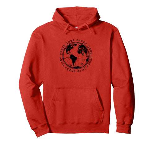 Peace Love Earth Home Earth Day Hoodie - Minimalist Print Unisex - T-Shirt, Sweatshirt, Hoodie