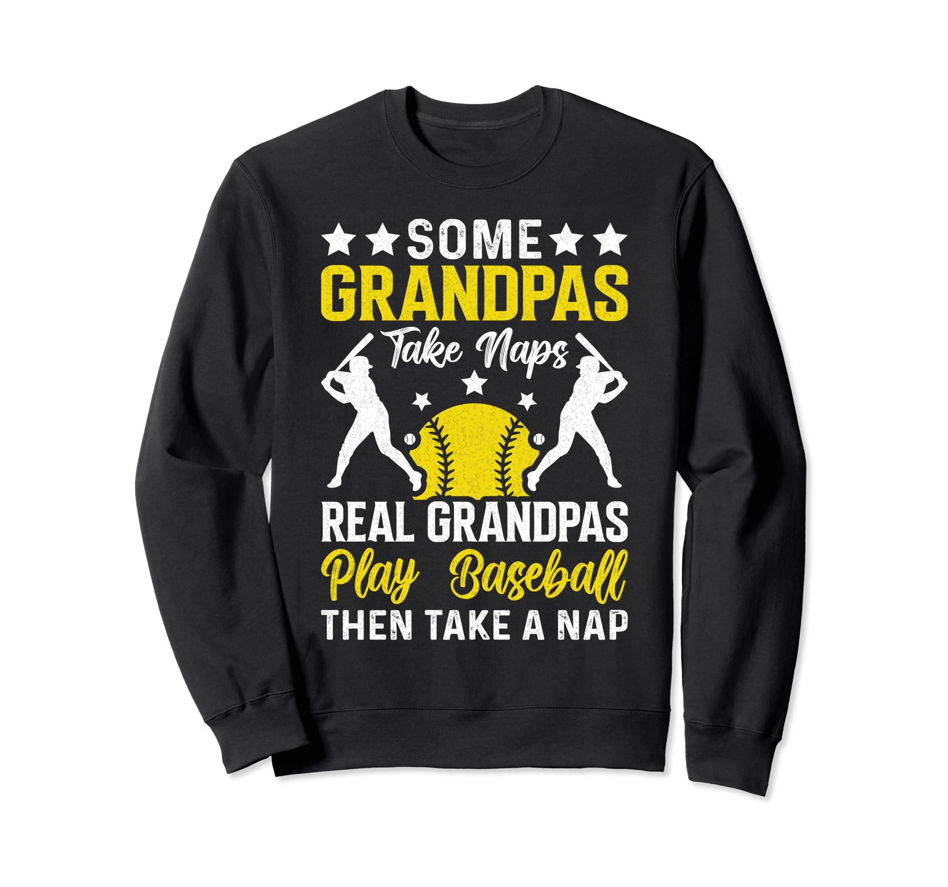 Some Grandpas Take Naps Funny Sweatshirt - Casual Everyday Wear for Adults - T-Shirt, Sweatshirt, Hoodie