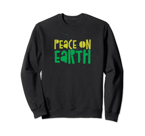 Peace Earth Harmony Holidays Joy Sweatshirt - Aesthetic Graphic Men Women - T-Shirt, Sweatshirt, Hoodie