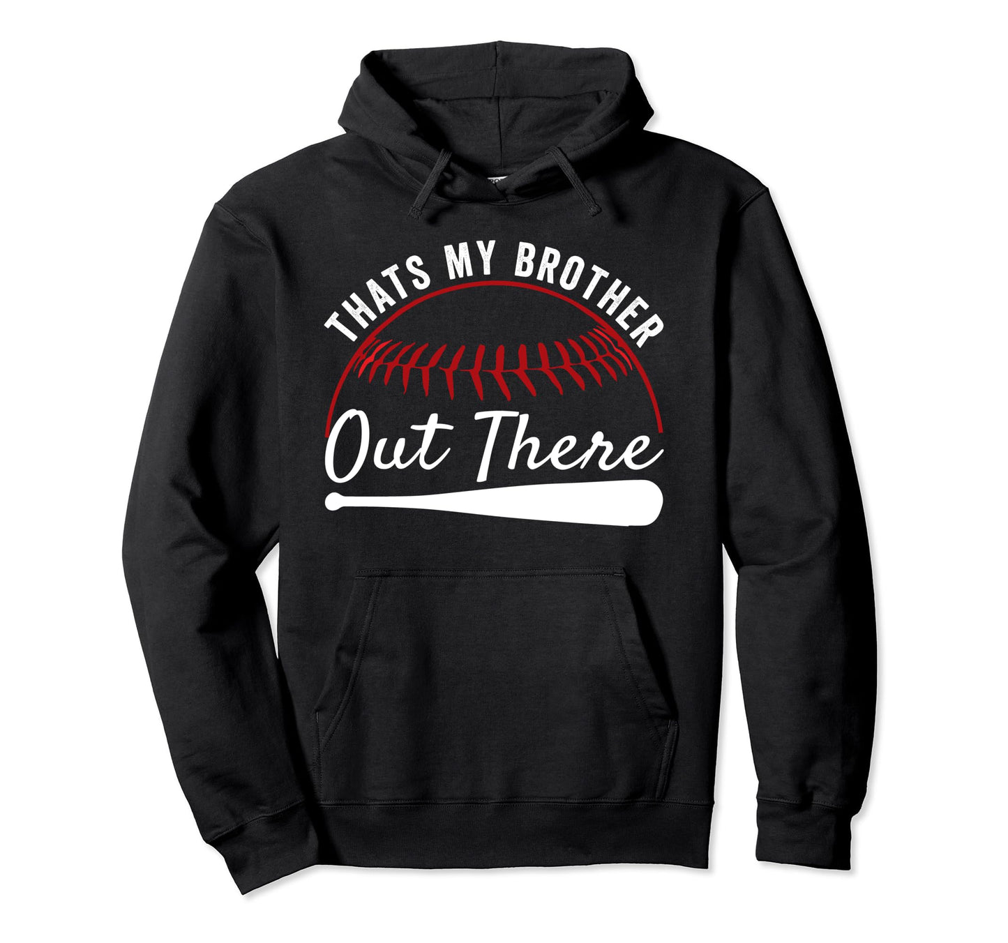 Thats Brother Out There Sister Funny Hoodie - Minimalist Print Unisex - T-Shirt, Sweatshirt, Hoodie
