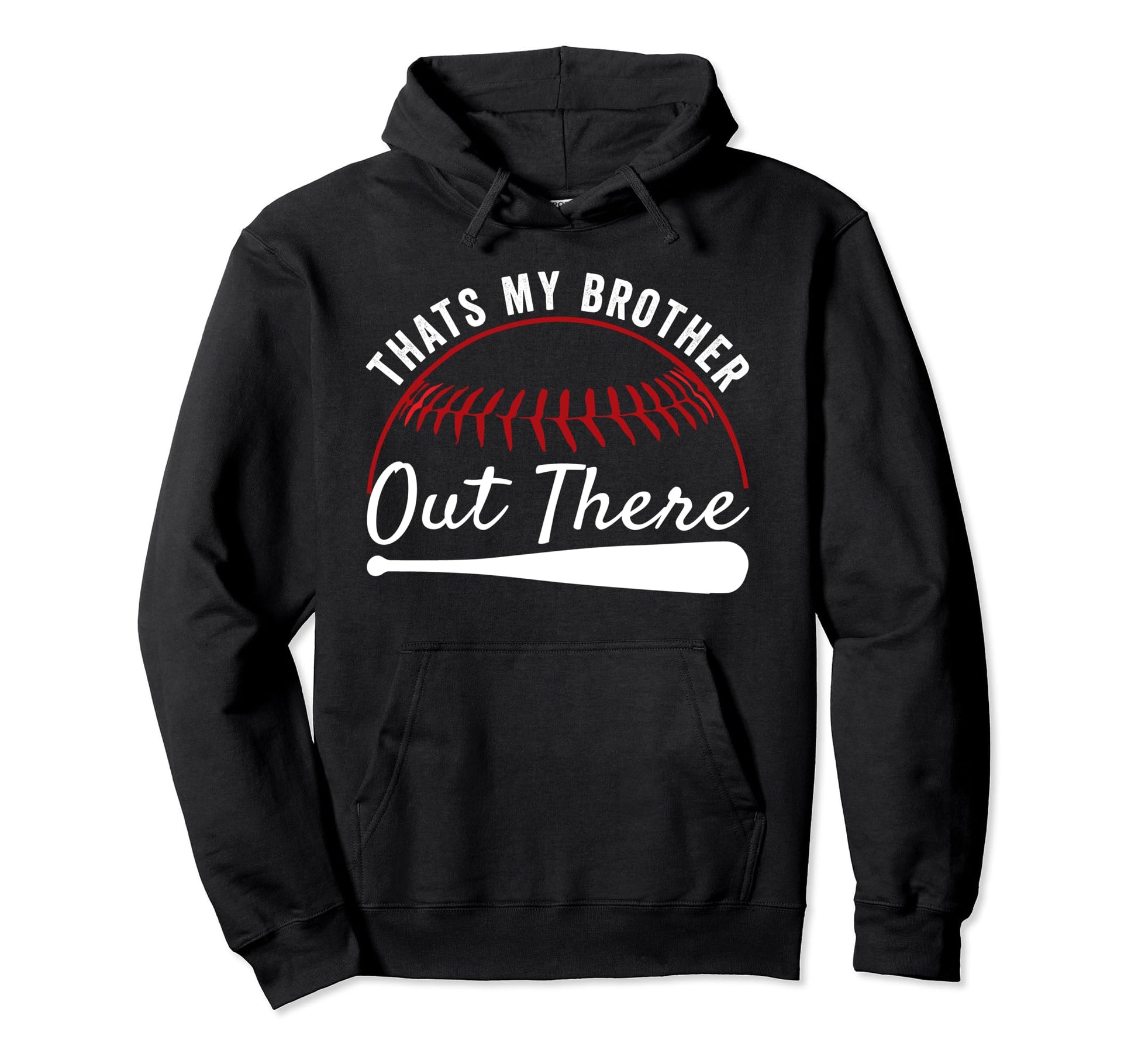 Thats Brother Out There Sister Funny Hoodie - Minimalist Print Unisex - T-Shirt, Sweatshirt, Hoodie