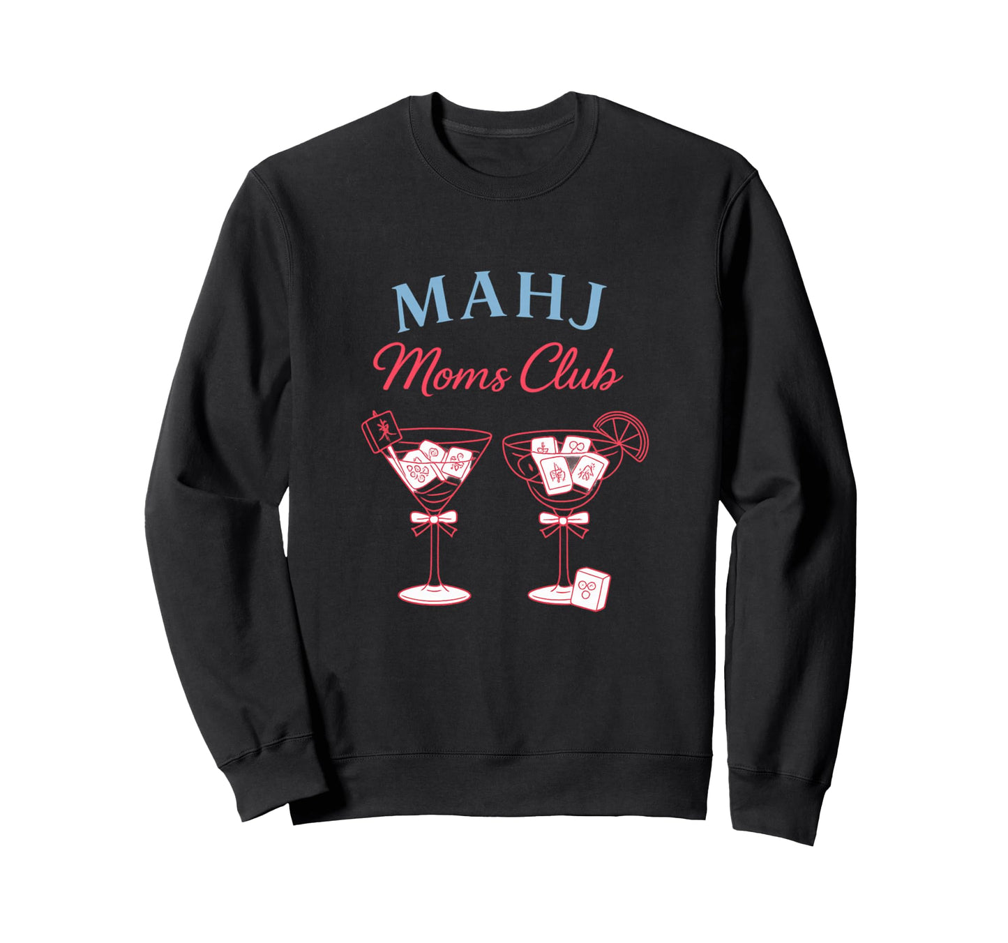 Mahj Moms Club Funny Mahjong Board Sweatshirt - Novelty Apparel Unisex - T-Shirt, Sweatshirt, Hoodie