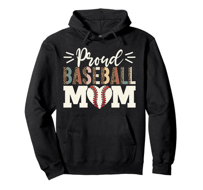 Proud Baseball Mom Baseball Mother Hoodie - Fun Novelty Design for Adults - T-Shirt, Sweatshirt, Hoodie