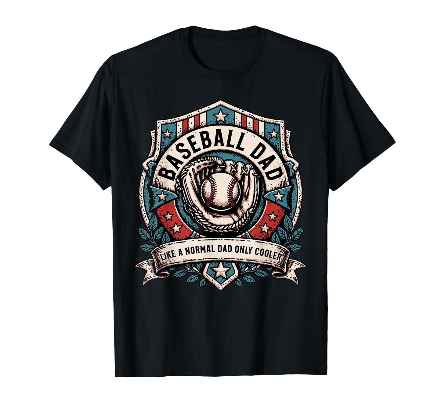 Fathers Day Like Normal Dad Funny T-Shirt - Streetwear Style Unisex - T-Shirt, Sweatshirt, Hoodie