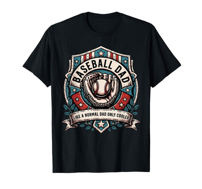 Fathers Day Like Normal Dad Funny T-Shirt - Streetwear Style Unisex - T-Shirt, Sweatshirt, Hoodie