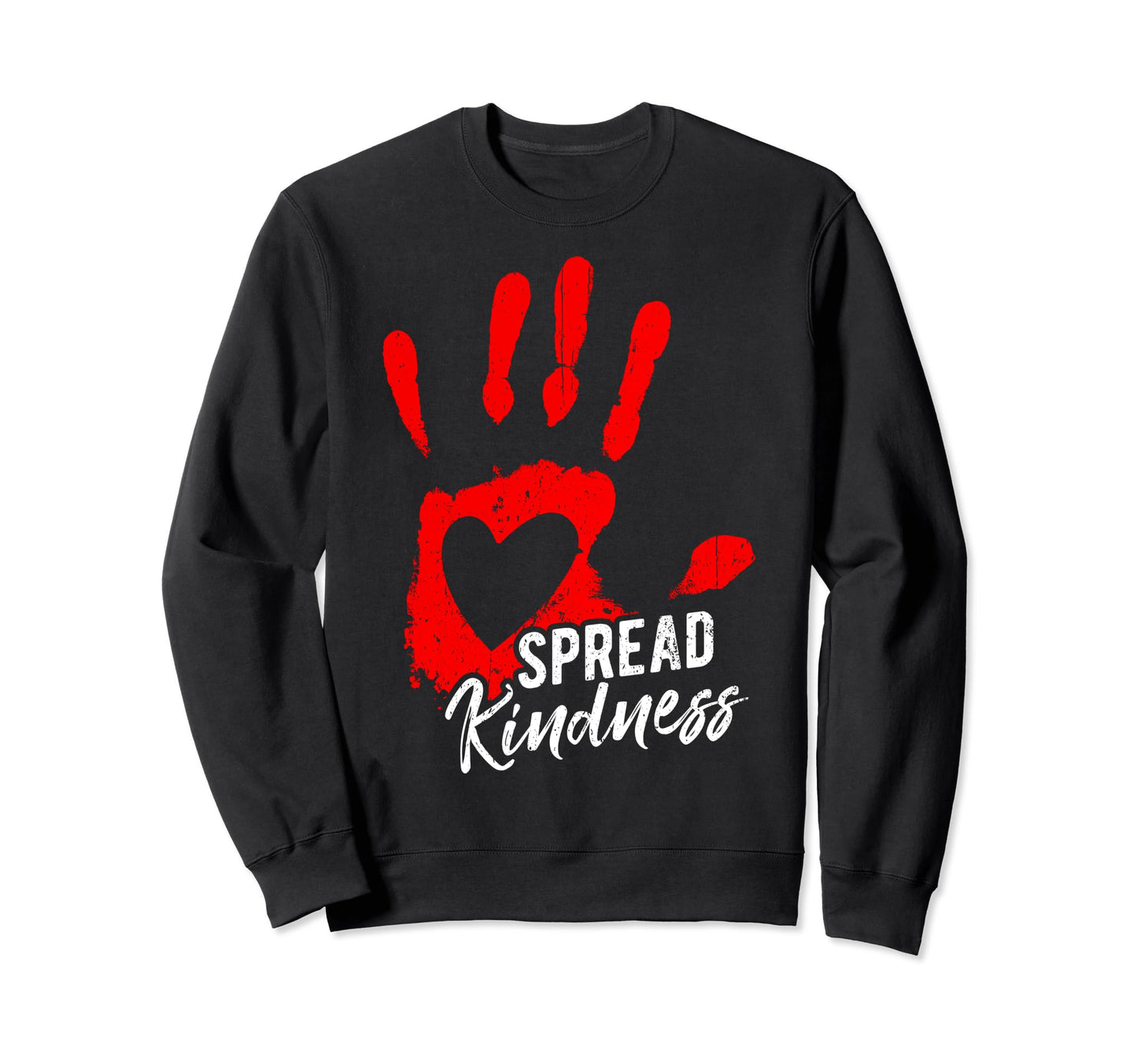 Spread Kindness Love Spread Love Sweatshirt - Casual Everyday Wear Unisex - T-Shirt, Sweatshirt, Hoodie