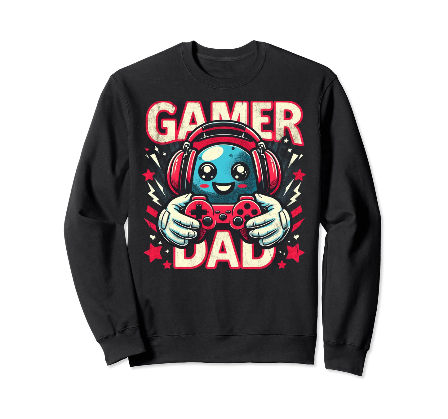 Gamer Dad Game Controller Gaming Sweatshirt - Streetwear Style Men Women - T-Shirt, Sweatshirt, Hoodie