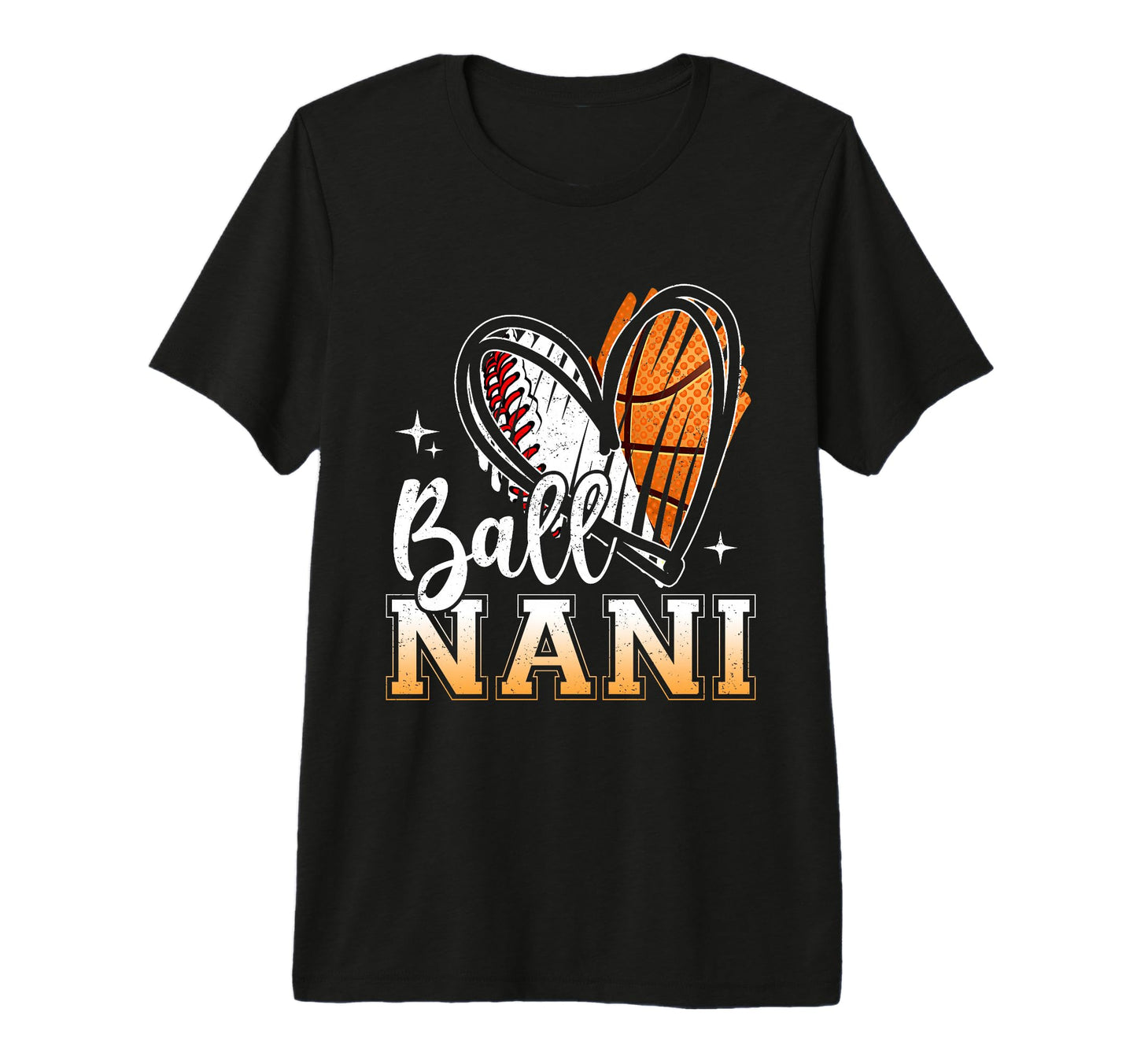 Ball Nani Baseball Basketball Grandma T-Shirt - Minimalist Print Unisex - T-Shirt, Sweatshirt, Hoodie