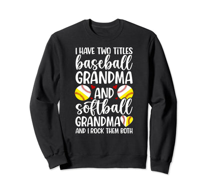 Baseball Grandma And Softball Sweatshirt - Unique Graphic Men Women - T-Shirt, Sweatshirt, Hoodie