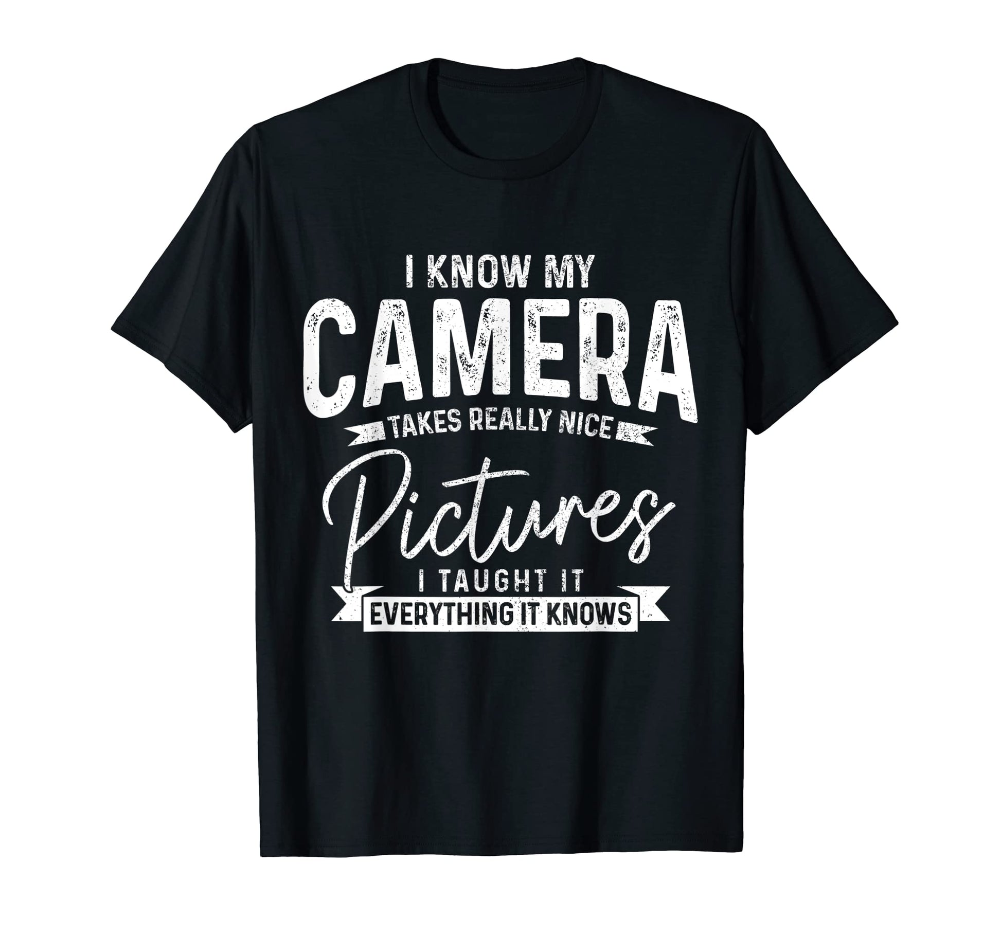 Funny Photographer Camera Funny T-Shirt - Casual Everyday Wear Men Women - T-Shirt, Sweatshirt, Hoodie