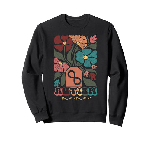 Autism Mama Boho Flowers Autism Mom Sweatshirt - Unique Graphic Unisex - T-Shirt, Sweatshirt, Hoodie