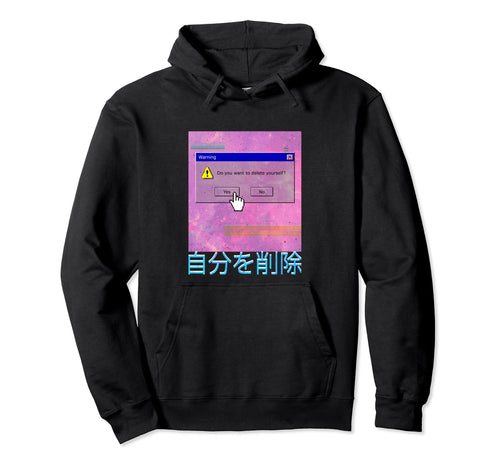 Delete Yourself Warning Vaporwave Hoodie - Graphic Print Men Women - T-Shirt, Sweatshirt, Hoodie