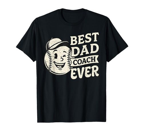 Best Dad Coach Ever Baseball Sports T-Shirt - Custom Art Print Unisex - T-Shirt, Sweatshirt, Hoodie