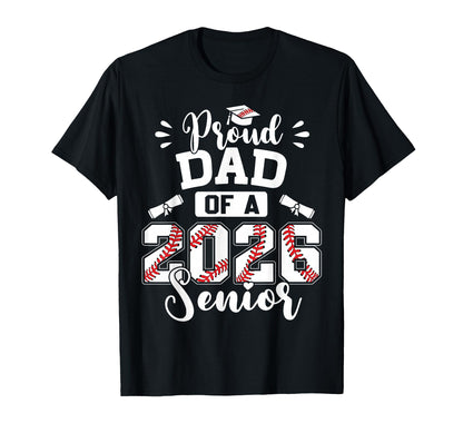Proud Dad 2026 Senior Baseball T-Shirt - Unique Graphic Men Women - T-Shirt, Sweatshirt, Hoodie