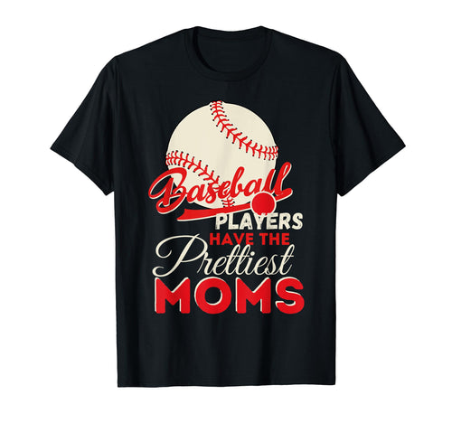 Mothers Day Baseball Players Have T-Shirt - Minimalist Print Men Women - T-Shirt, Sweatshirt, Hoodie