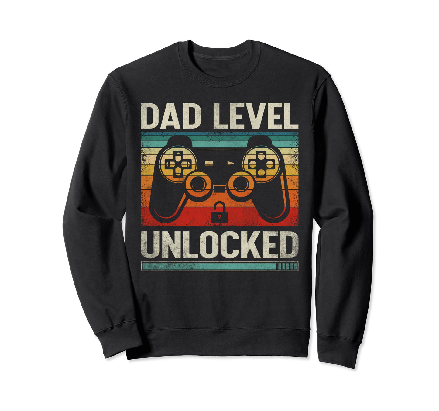 Dad Level Unlocked Gaming Gamer Sweatshirt - Unique Graphic Men Women - T-Shirt, Sweatshirt, Hoodie