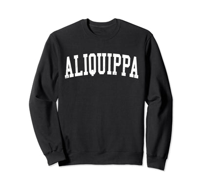 Aliquippa Pa Distressed White Sweatshirt - Fun Novelty Design Men Women - T-Shirt, Sweatshirt, Hoodie