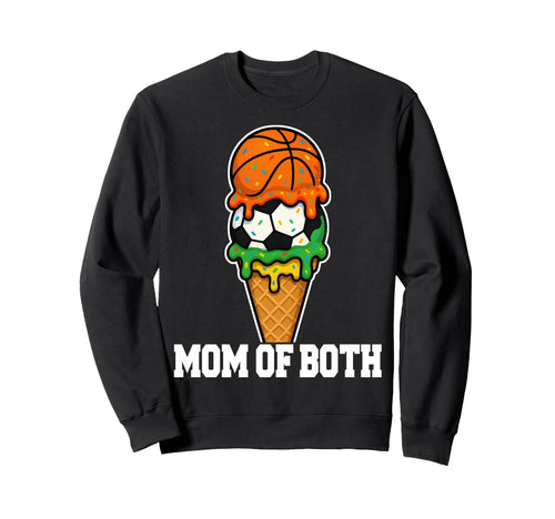 Basketball Soccer Mom Ice Cream Drip Sweatshirt - Unique Graphic Unisex - T-Shirt, Sweatshirt, Hoodie