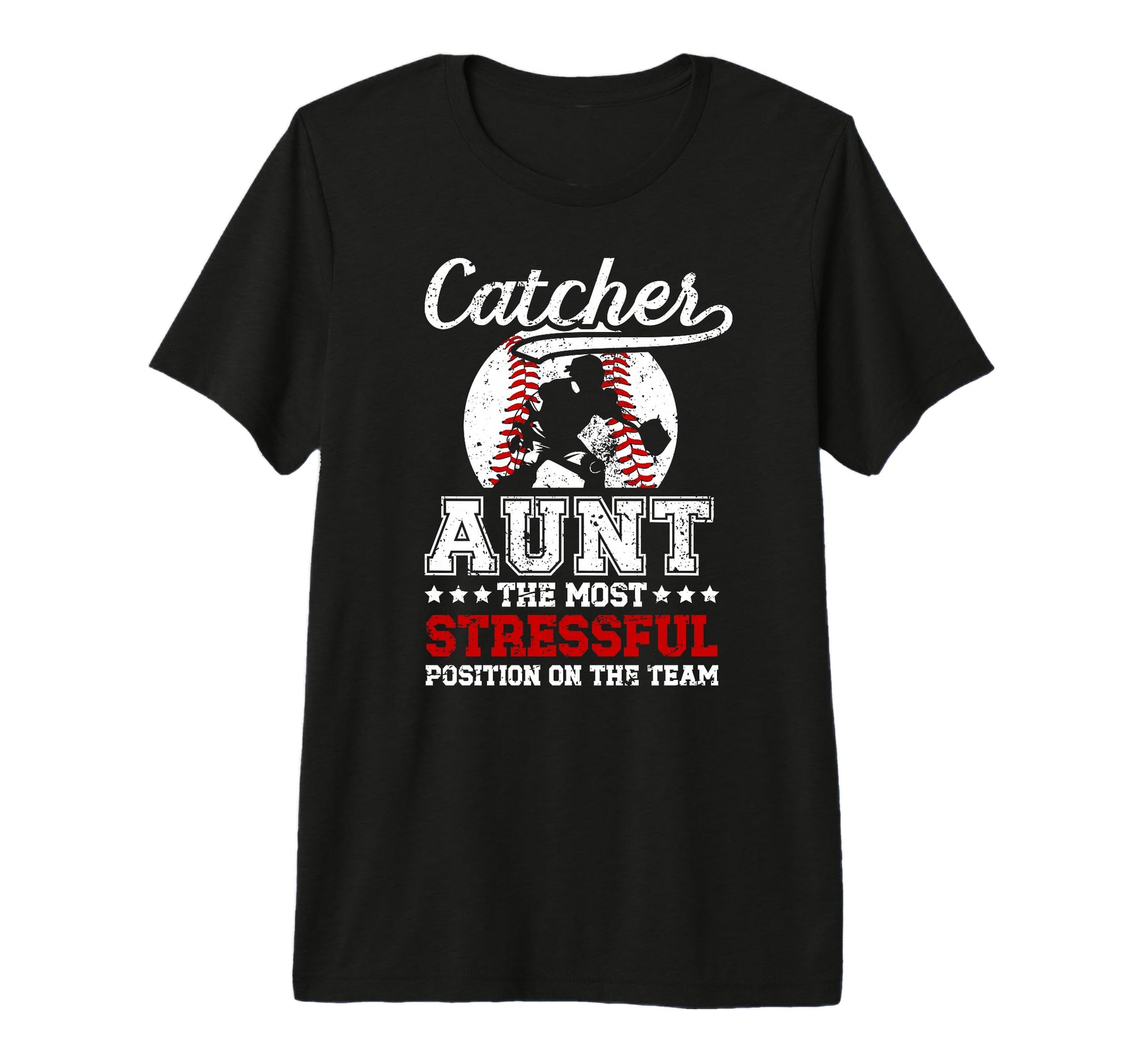 Baseball Catcher Aunt Funny T-Shirt - Casual Everyday Wear Men Women - T-Shirt, Sweatshirt, Hoodie
