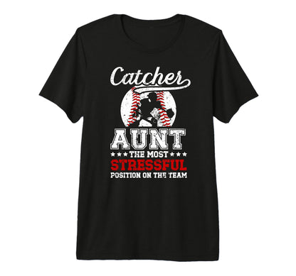 Baseball Catcher Aunt Funny T-Shirt - Casual Everyday Wear Men Women - T-Shirt, Sweatshirt, Hoodie