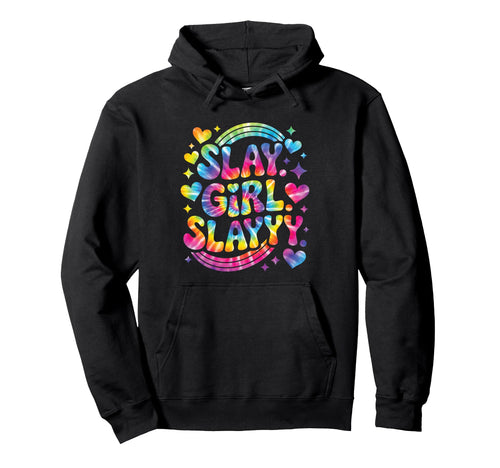 Slay Tie Dye Rainbow Groovy Vibes Funny Hoodie - Graphic Print Men Women - T-Shirt, Sweatshirt, Hoodie