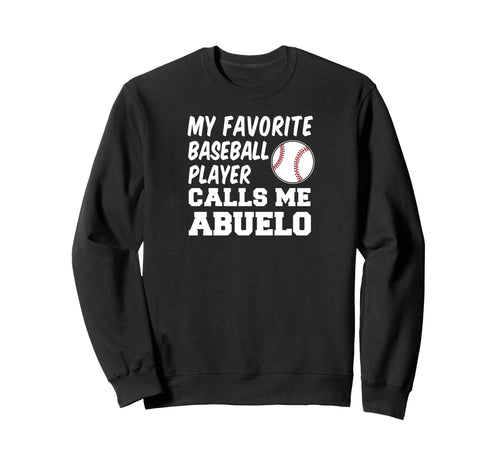 My Favorite Baseball Player Calls Sweatshirt - Novelty Apparel Men Women - T-Shirt, Sweatshirt, Hoodie