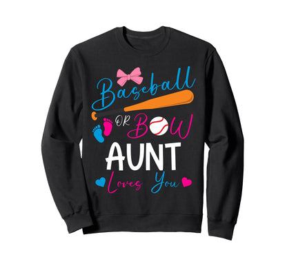 Baseball Or Bow Aunt Loves You Sweatshirt - Unique Graphic for Adults - T-Shirt, Sweatshirt, Hoodie