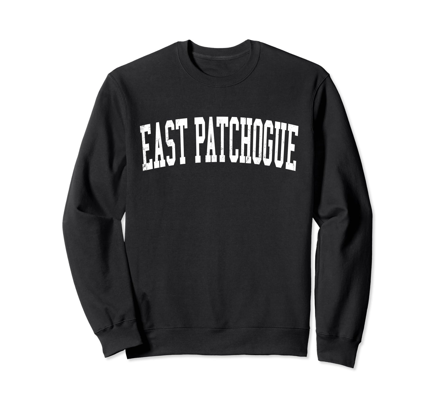 East Patchogue Ny Distressed Sweatshirt - Aesthetic Graphic for Adults - T-Shirt, Sweatshirt, Hoodie