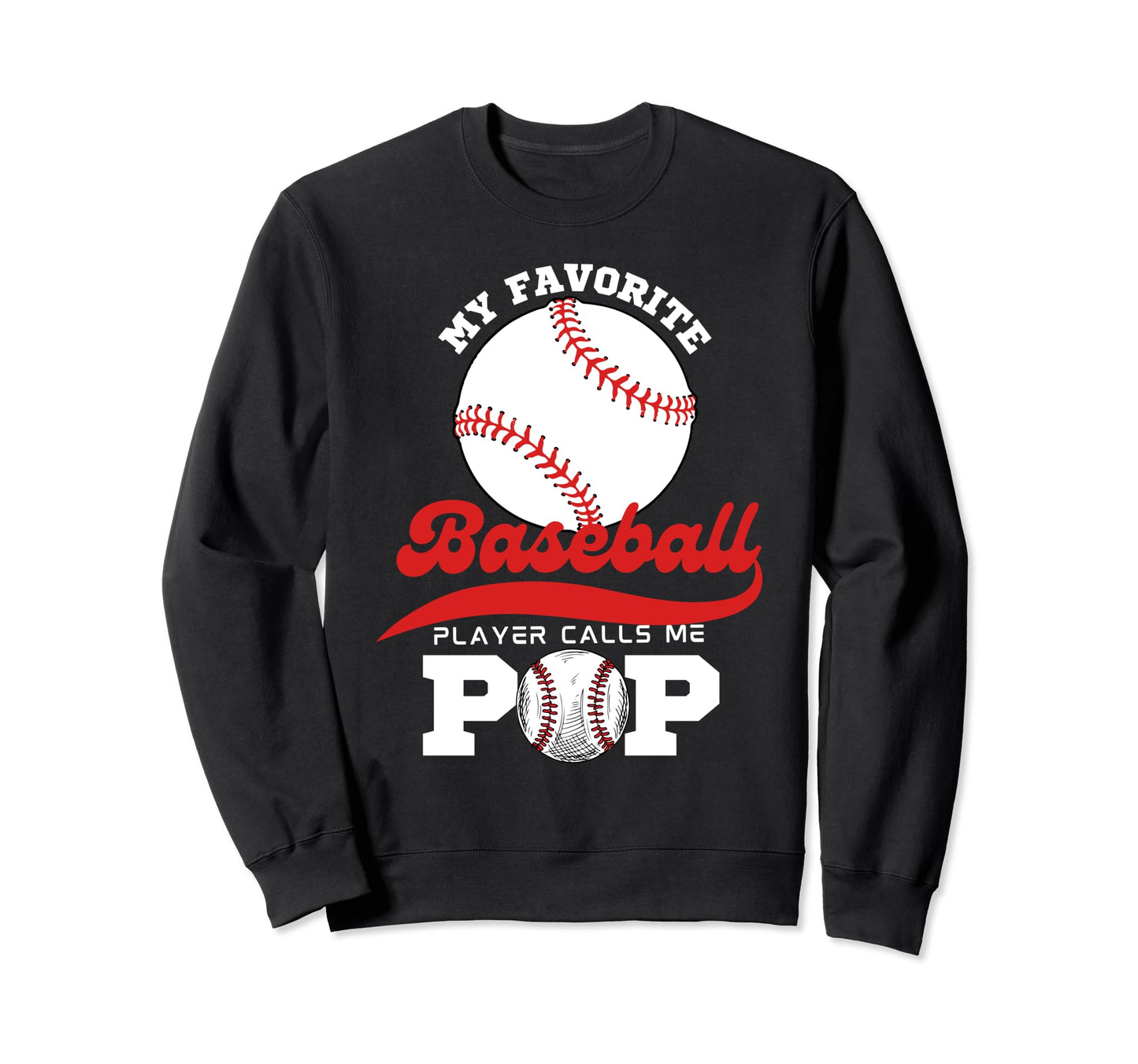 My Favorite Baseball Player Calls Me Sweatshirt - Minimalist Print Unisex - T-Shirt, Sweatshirt, Hoodie