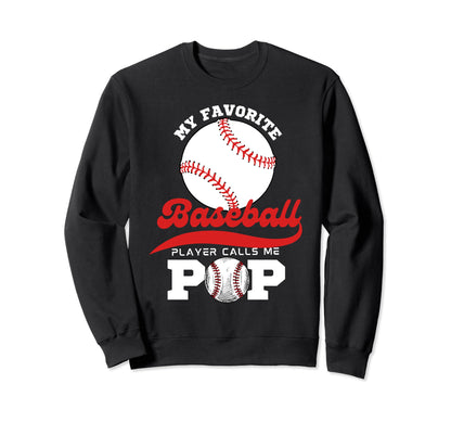 My Favorite Baseball Player Calls Me Sweatshirt - Minimalist Print Unisex - T-Shirt, Sweatshirt, Hoodie