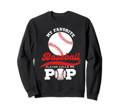 My Favorite Baseball Player Calls Me Sweatshirt - Minimalist Print Unisex - T-Shirt, Sweatshirt, Hoodie