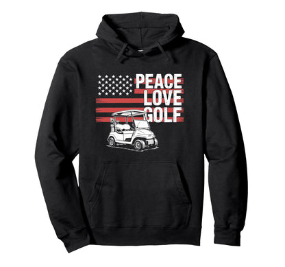 Peace Love Golf Golfing Player Hoodie - Casual Everyday Wear for Adults - T-Shirt, Sweatshirt, Hoodie