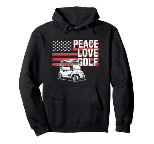 Peace Love Golf Golfing Player Hoodie - Casual Everyday Wear for Adults - T-Shirt, Sweatshirt, Hoodie