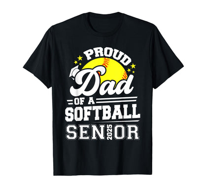 Proud Dad 2025 Senior Softball T-Shirt - Aesthetic Graphic Men Women - T-Shirt, Sweatshirt, Hoodie