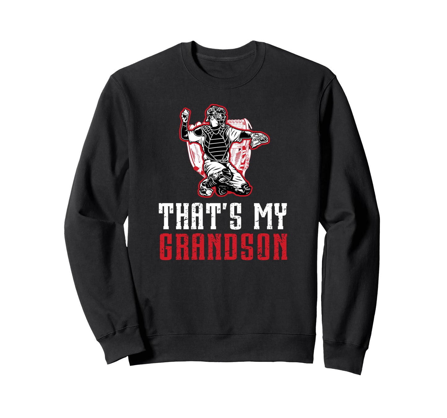 Proud Baseball Catcher Grandpa Sweatshirt - Graphic Print Men Women - T-Shirt, Sweatshirt, Hoodie
