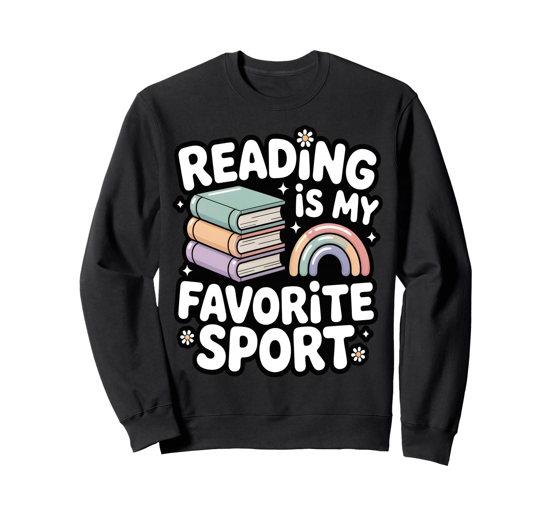 Reading Is My Favorite Sport Sweatshirt - Casual Everyday Wear for Adults - T-Shirt, Sweatshirt, Hoodie