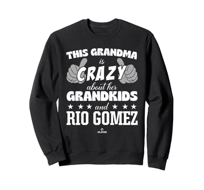 Grandma Crazy Rio Gomez Prospect Sweatshirt - Novelty Apparel Unisex - T-Shirt, Sweatshirt, Hoodie